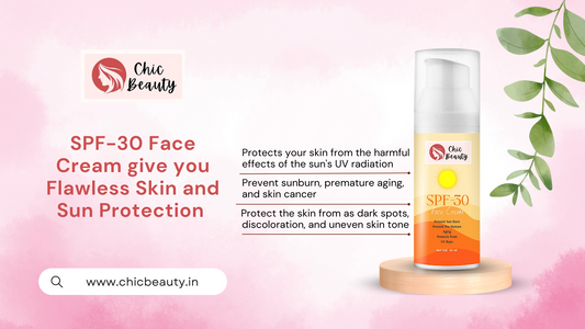 SPF-30 Face Cream give you Flawless Skin and Sun Protection